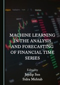 Cover: Machine Learning in the Analysis and Forecasting of Financial Time Series - Cambridge Scholars Publishing