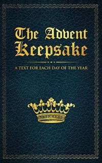 Abbildung von: The Advent Keepsake: A Text for Each Day of the Year - Waymark Books