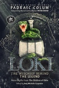 Cover: Loki: The Mischief Behind the Legend - WordFire Press