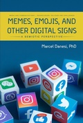 Cover: Memes, Emojis, and Other Digital Signs: A Semiotic Perspective - Nova Science Publishers Inc