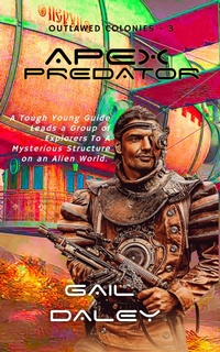 Enlarge image Cover: Apex Predator (The Outlawed Colonies, #3) - Gail Daleys Fine Art