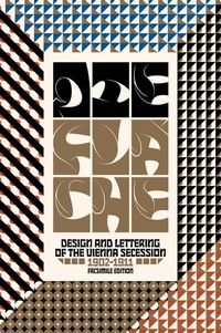 Enlarge image Cover: Die Flaeche: Design and Lettering of the Vienna Secession, 1902-1911 - Letterform Archive