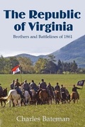 Cover: The Republic of Virginia Brothers and Battlelines of 1861 - T. Fielding-Lowe Media Company, LLC.