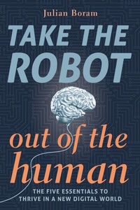 Enlarge image Cover: Take The Robot Out of The Human - Rainbowdrop Enterprises
