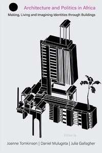 Abbildung von: Architecture and Politics in Africa - James Currey