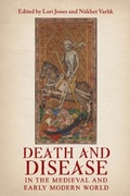 Cover: Death and Disease in the Medieval and Early Modern World - Boydell & Brewer Ltd
