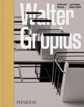 Cover: Walter Gropius, An Illustrated Biography - Phaidon Press Ltd