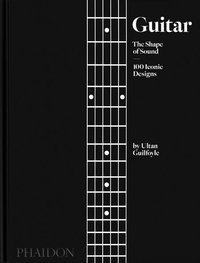 Enlarge image Cover: Guitar: The Shape of Sound (100 Iconic Designs) (2023) - Phaidon Press Ltd