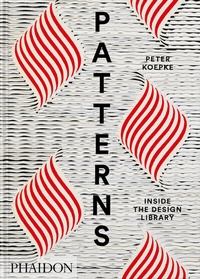 Abbildung von: Patterns, Inside the Design Library - Phaidon Press Ltd