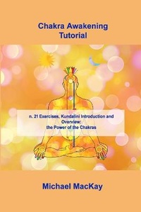 Enlarge image Cover: Chakra Awakening Tutorial - Charlie Books Ltd