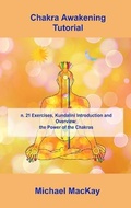 Cover: Chakra Awakening Tutorial - Michael MacKay