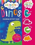 Cover: Create and Play Create and Play Dinos Colouring Activity Book - Make Believe Ideas