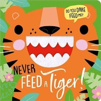 Enlarge image Cover: NEVER FEED A TIGER! - Make Believe Ideas