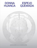 Cover: Donna Huanca: Espejo Quemada - Inventory Press LLC