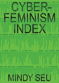 Enlarge image Cover: Cyberfeminism Index - Inventory Press LLC