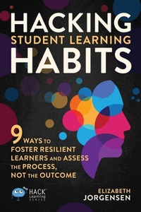 Enlarge image Cover: Hacking Student Learning Habits - Times 10 Publications