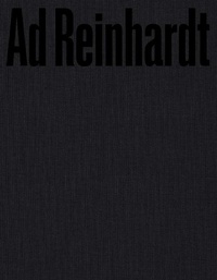 Enlarge image Cover: Ad Reinhardt: Color Out of Darkness - Pace Publishing