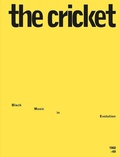 Cover: The Cricket: Black Music in Evolution, 1968-69 - Blank Forms Editions