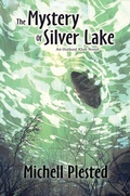 Cover: The Mystery of Silver Lake (The Outkast Klub, #1) - Evil Alter Ego Press