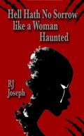 Cover: Hell Hath No Sorrow like a Woman Haunted - The Seventh Terrace