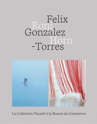 Enlarge image Cover: Felix Gonzalez-Torres - Roni Horn - Editions Dilecta