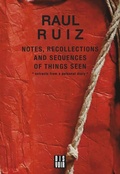 Cover: Notes, Recollections and Sequences of Things Seen - Dis Voir