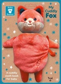 Cover: Baby Basics: My Cuddly Fox A Soft Cloth Book for Baby - Twirl