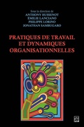 Cover: Pratiques de travail et dynamiques organisationnelles - Presses de L'Universite Laval