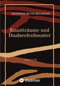 Cover: Knasttr&auml;ume und Dualseelenbooster - tredition