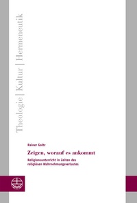 Abbildung von: Zeigen, worauf es ankommt - Evangelische Verlagsanstalt