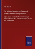 Cover: The Relation Between the Divine and Human Elements in Holy Scripture - Outlook