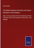 Cover: The Relation Between the Divine and Human Elements in Holy Scripture - Outlook