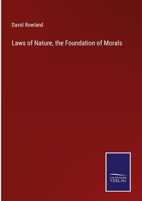 Enlarge image Cover: Laws of Nature, the Foundation of Morals - Outlook