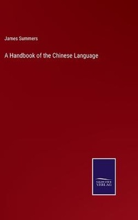 Enlarge image Cover: A Handbook of the Chinese Language - Salzwasser-Verlag