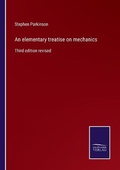 Cover: An elementary treatise on mechanics - Salzwasser-Verlag