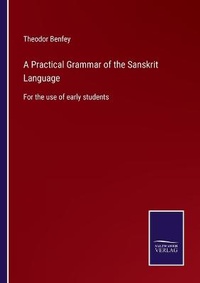 Enlarge image Cover: A Practical Grammar of the Sanskrit Language - Salzwasser-Verlag