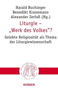 Abbildung von: Liturgie - "Werk des Volkes"? - Verlag Herder