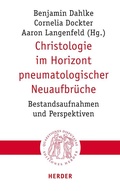 Cover: Christologie im Horizont pneumatologischer Neuaufbr&uuml;che - Verlag Herder