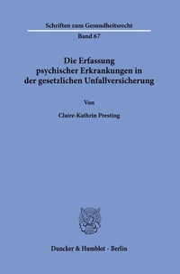 Abbildung von: Die Erfassung psychischer Erkrankungen in der gesetzlichen Unfallversicherung. - Duncker & Humblot