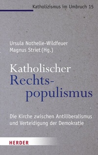 Abbildung von: Katholischer Rechtspopulismus - Verlag Herder