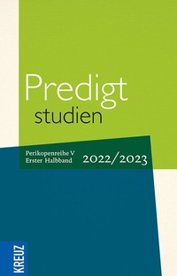 Abbildung von: Predigtstudien 2022/2023 - 1. Halbband - Kreuz Verlag