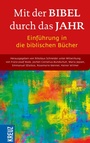 Cover: Mit der Bibel durch das Jahr. Einführung in die biblischen Bücher - Kreuz Verlag