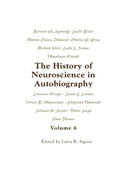 Cover: The History of Neuroscience in Autobiography Volume 6 - Oxford University Press Inc