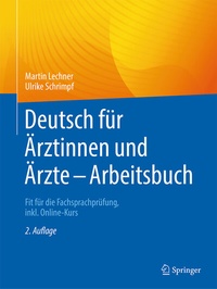 Abbildung von: Deutsch für Ärztinnen und Ärzte - Arbeitsbuch - Springer
