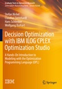 Cover: Decision Optimization with IBM ILOG CPLEX Optimization Studio - Springer