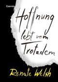 Cover: Hoffnung lebt vom Trotzdem - Czernin Verlag