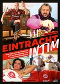 Cover: Eintracht intim - Die Werkstatt