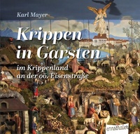Enlarge image Cover: Krippen in Garsten - Ennsthaler