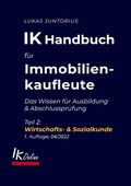 Cover: IK Handbuch f&uuml;r Immobilienkaufleute Teil 2 Wirtschafts- & Sozialkunde - BoD - Books on Demand