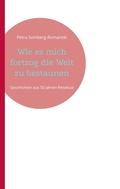 Cover: Wie es mich fortzog die Welt zu bestaunen - BoD - Books on Demand